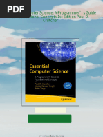 Download Complete Essential Computer Science: A Programmer’s Guide to Foundational Concepts 1st Edition Paul D. Crutcher PDF for All Chapters