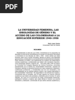 Ruth López Oseira - La Universidad Femenina, Las Ideologías de Género y El Acceso de Las Colombianas A La Educación Superior 1940-1958