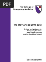 The Way Ahead 2008-2012: The College of Emergency Medicine