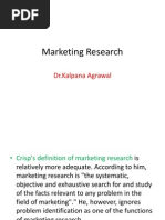 Marketing Research: DR - Kalpana Agrawal