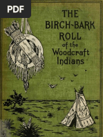 Birch Bark Roll of The Woodcraft Indians Containing Their Constitution Laws Games and Deeds Ernest Thompson Seton 1907