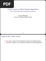 Crash Course On Data Stream Algorithms: Part I: Basic Definitions and Numerical Streams