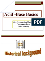 Acid - Base Basics: Dr. Fawzeya Aboul Fetouh Prof of Anesthesia Cairo Unversity