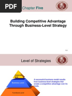 Chapter Five: Building Competitive Advantage Through Business-Level Strategy