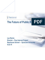 The Future of Public Relations: Lee Rainie Director - Pew Internet Project Newhouse School - Syracuse University 8.22.10