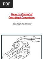 Capacity Control of Centrifugal Compressor: By: Raghda Ahmed