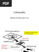 Lithography: Optical, E-Beam and X-Ray