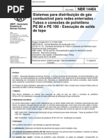 NBR 14464 - Sistemas para Distribuicao de Gas Combustivel para Redes Enterradas - Tubos E Conexoe