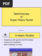 Spectroscopy of Super Heavy Nuclei: R-D Herzberg