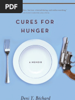 Cures For Hunger - A Literary Memoir by Deni Y. Béchard