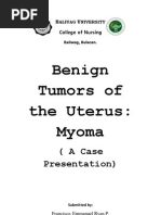 Case Study Benign Tumors of The Uterus: Myoma