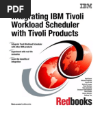 Integrating IBM Tivoli Workload Scheduler With Tivoli Products Sg246648