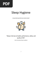 Sleep Hygiene: "Sleep Is The Key To Health, Performance, Safety, and Quality of Life"