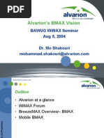 Alvarion'S Bmax Vision: Bawug Wimax Seminar Aug 5, 2004 Dr. Mo Shakouri