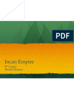 Incan Empire: 9 Grade World History