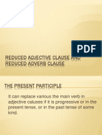 Reduced Adjective Clause and Reduced Adverb Clause