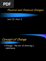 Physical and Chemical Changes: Unit II-Part 2