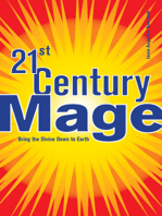 21st Century Mage: Bring the Divine Down to Earth