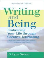 Writing and Being: Embracing Your Life Through Creative Journaling