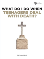 What Do I Do When Teenagers Deal with Death?