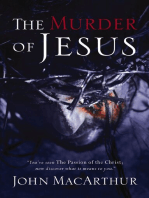 The Murder of Jesus: A Study of How Jesus Christ Died