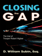 Closing the Gap: The Trial of Trooper Robert Higbee