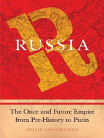 Russia: The Once and Future Empire From Pre-History to Putin