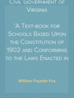 Civil Government of Virginia
A Text-book for Schools Based Upon the Constitution of 1902 and Conforming to the Laws Enacted in Accordance Therewith