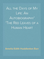 All the Days of My Life: An Autobiography
The Red Leaves of a Human Heart