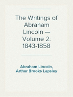 The Writings of Abraham Lincoln — Volume 2: 1843-1858