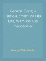 George Eliot; a Critical Study of Her Life, Writings and Philosophy