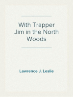 With Trapper Jim in the North Woods