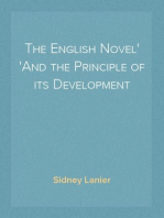 The English Novel
And the Principle of its Development