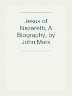 Jesus of Nazareth, A Biography, by John Mark