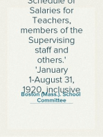 Schedule of Salaries for Teachers, members of the Supervising staff and others.
January 1-August 31, 1920, inclusive