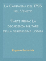 La Campagna del 1796 nel Veneto
Parte prima: La decadenza militare della serenissima uomini ed armi