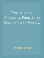 Twelve Good Musicians: From John Bull to Henry Purcell