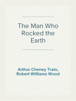 The Man Who Rocked the Earth