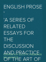 English Prose
A Series of Related Essays for the Discussion and Practice of the Art of Writing