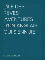 L'île des rêves
Aventures d'un Anglais qui s'ennuie