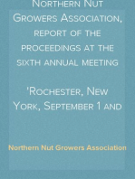 Northern Nut Growers Association, report of the proceedings at the sixth annual meeting
Rochester, New York, September 1 and 2, 1915