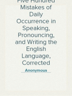 Five Hundred Mistakes of Daily Occurrence in Speaking, Pronouncing, and Writing the English Language, Corrected