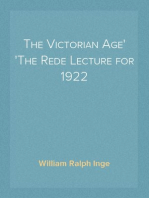 The Victorian Age
The Rede Lecture for 1922