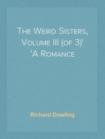 The Weird Sisters, Volume III (of 3)
A Romance