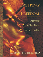 Pathway to Freedom: Applying the Teachings of the Buddha