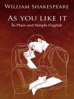 As You Like It in Plain and Simple English (A Modern Translation and the Original Version)