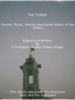 The Tower: Events, Music, Movies and Serial Killers Of The 1960's