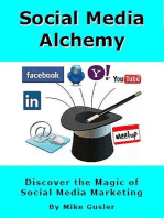 Social Media Alchemy - 2nd Edition