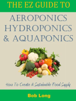 The EZ Guide to Aeroponics, Hydroponics and Aquaponics