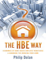 The HBE Way: Economics of Home Based Employee Workforce, a Handbook for Working From Home